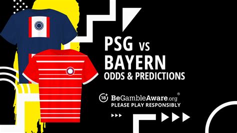 PSG vs Bayern Munich prediction, odds, betting tips and best 